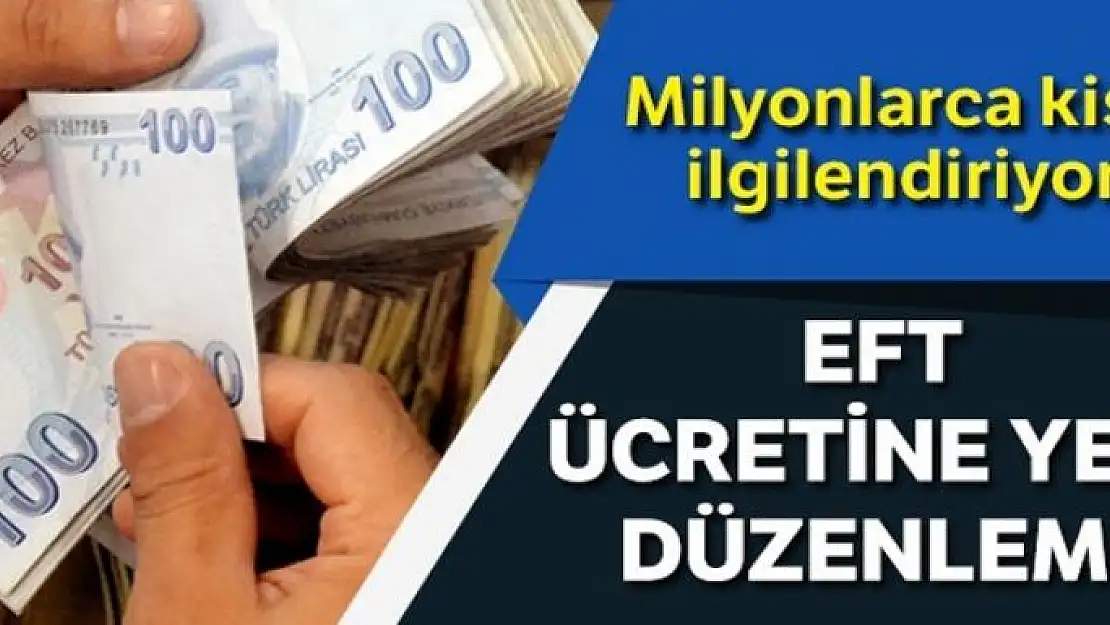 EFT ücretlerine yeni düzenleme