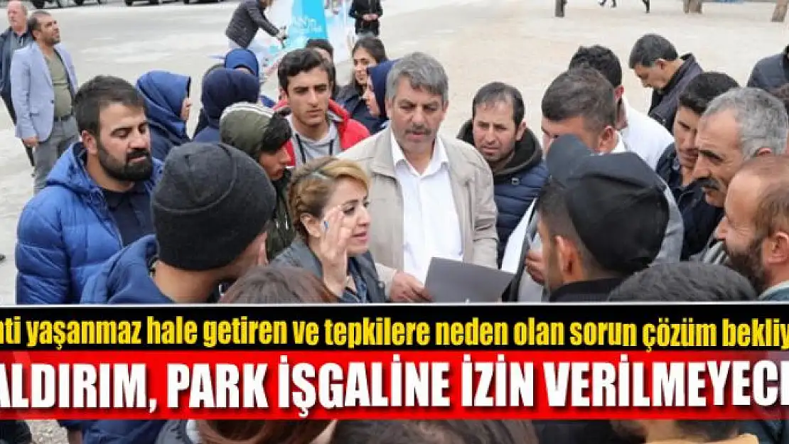 KALDIRIM, PARK İŞGALİNE İZİN VERİLMEYECEK