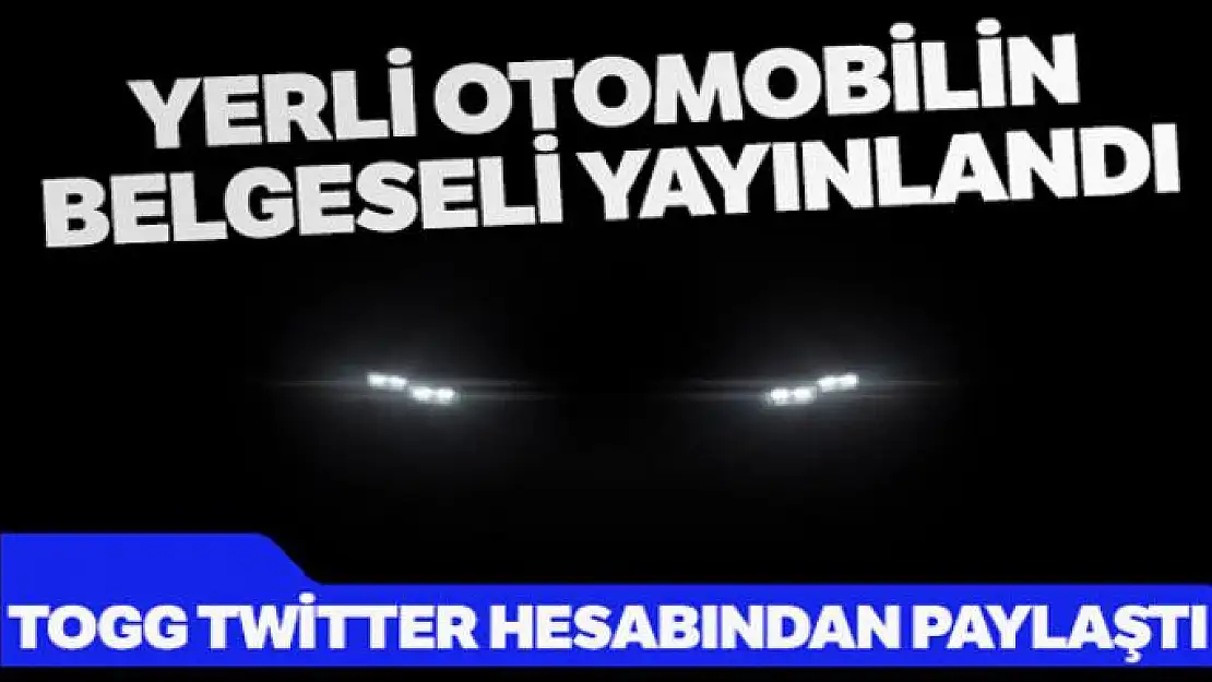 Yerli otomobilin tasarım belgeseli yayınlandı