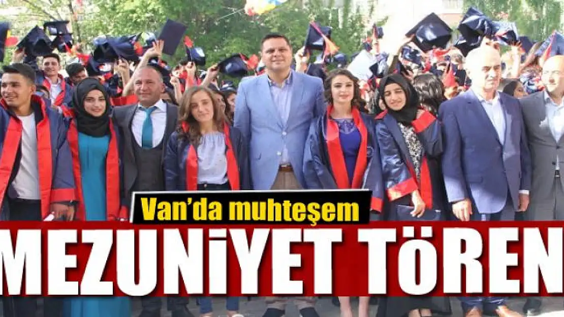 Van'da muhteşem mezuniyet töreni 