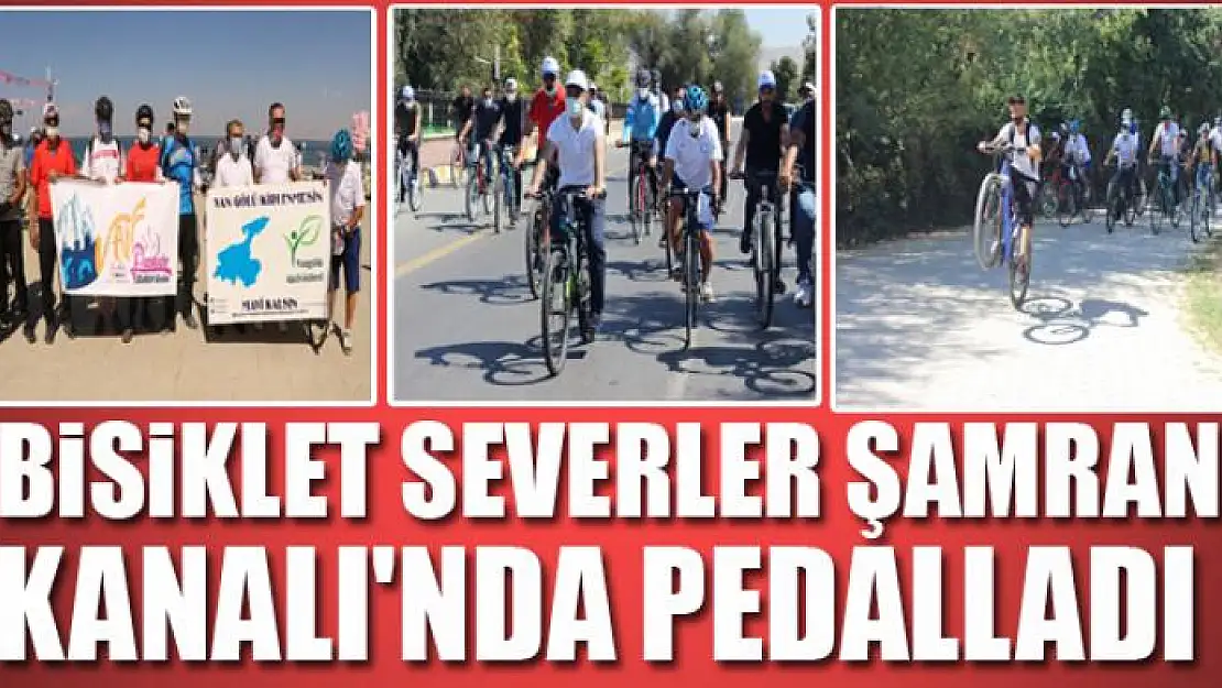 Bisiklet severler Şamran Kanalı'nda pedalladı 