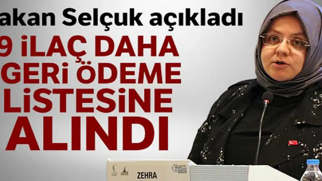 Bakan Selçuk: 'Biri lösemi, 4'ü epilepsi olmak üzere 9 ilacı daha geri ödeme listesine aldık'