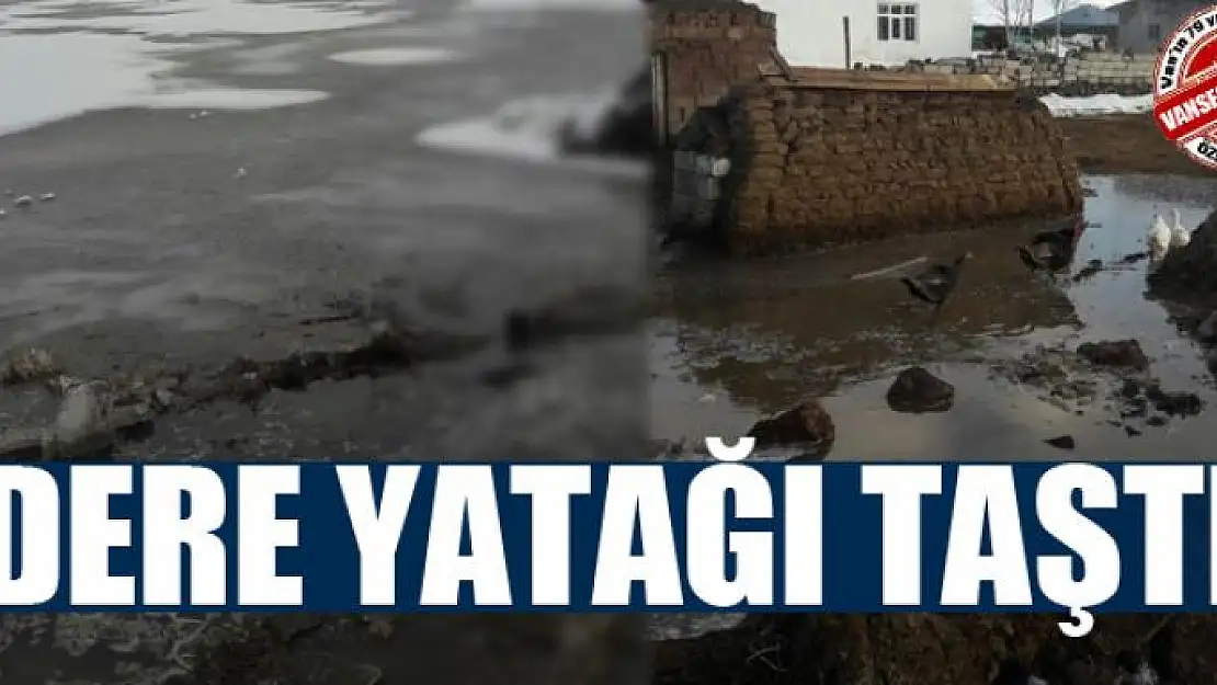 Dere yatağı taştı