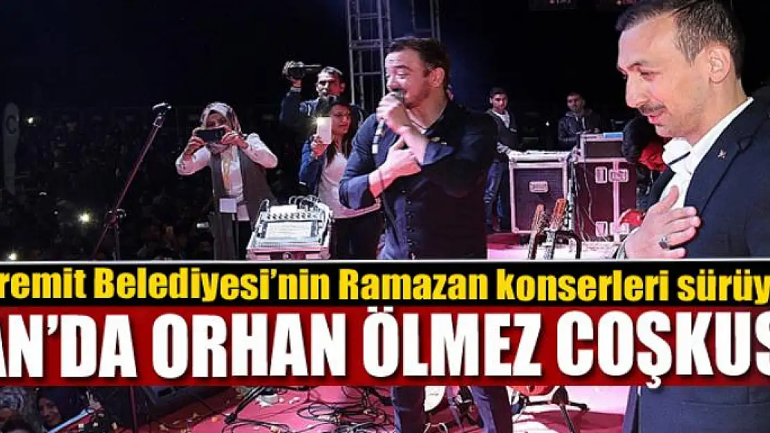 Van'da Orhan Ölmez coşkusu