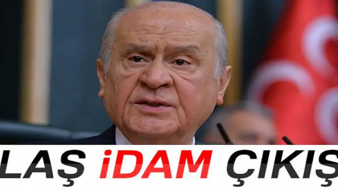 Bahçeli'den idam çıkışı!