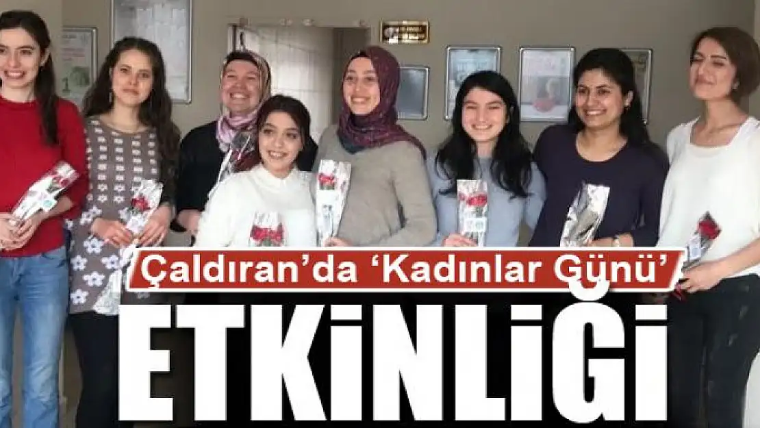 Çaldıran'da 'Kadınlar Günü' etkinliği