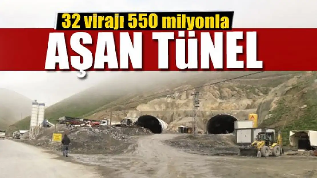 32 virajı 550 milyonla aşan tünel