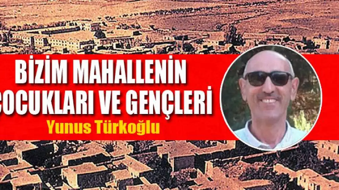 Bizim Mahallenin Çocukları ve Gençleri