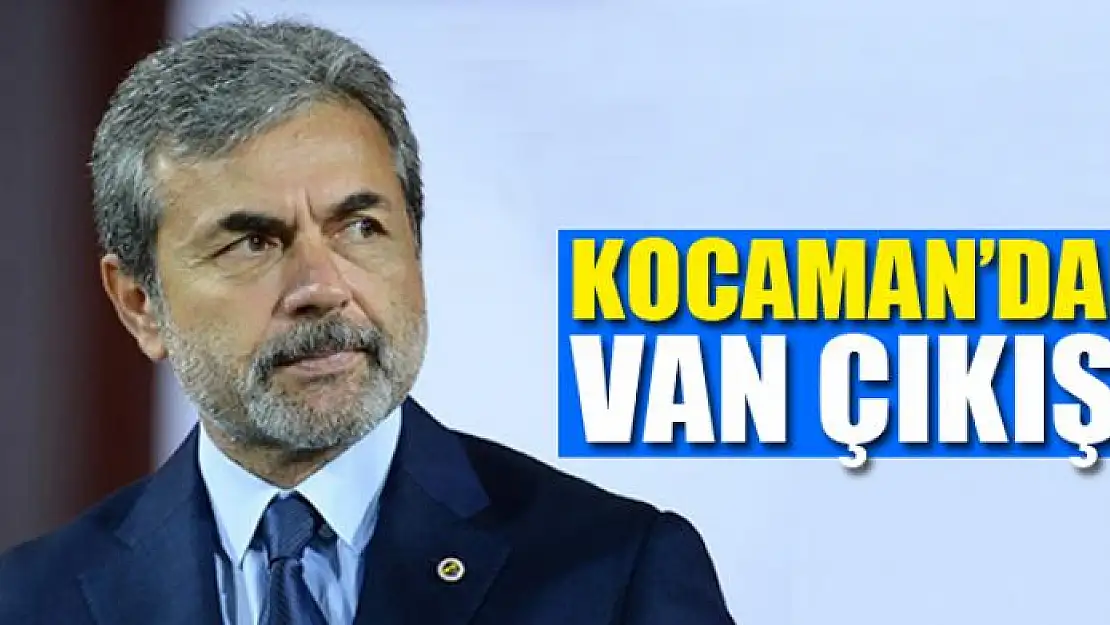 Aykut Kocaman'dan Van çıkışı!