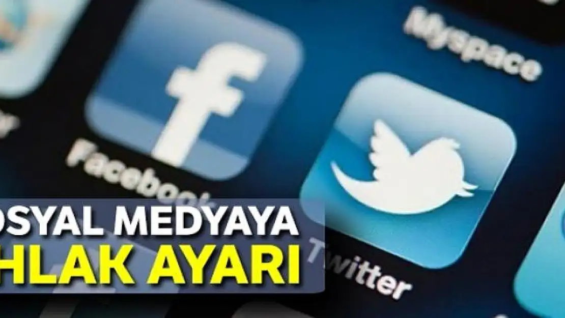 Sosyal medyaya ahlak ayarı