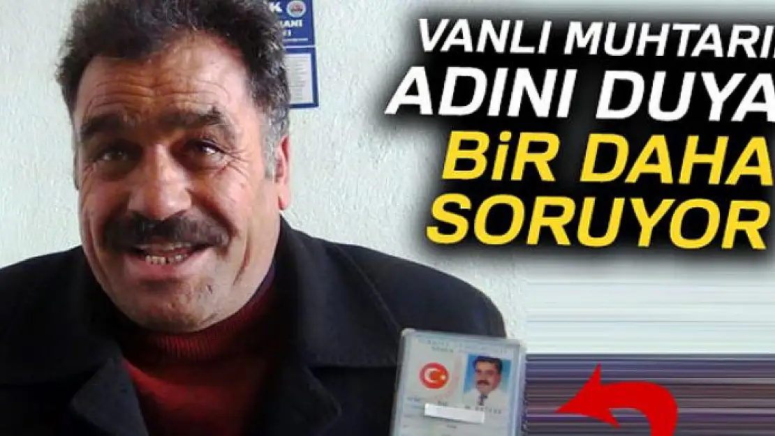 Adını duyan bir daha soruyor