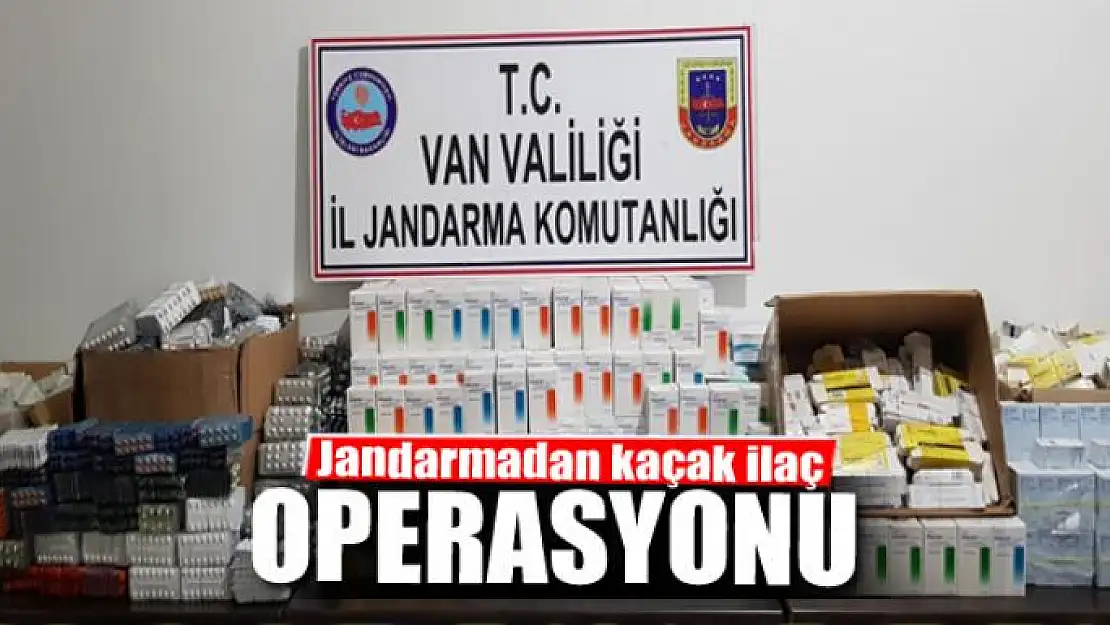 Jandarmadan kaçak ilaç operasyonu