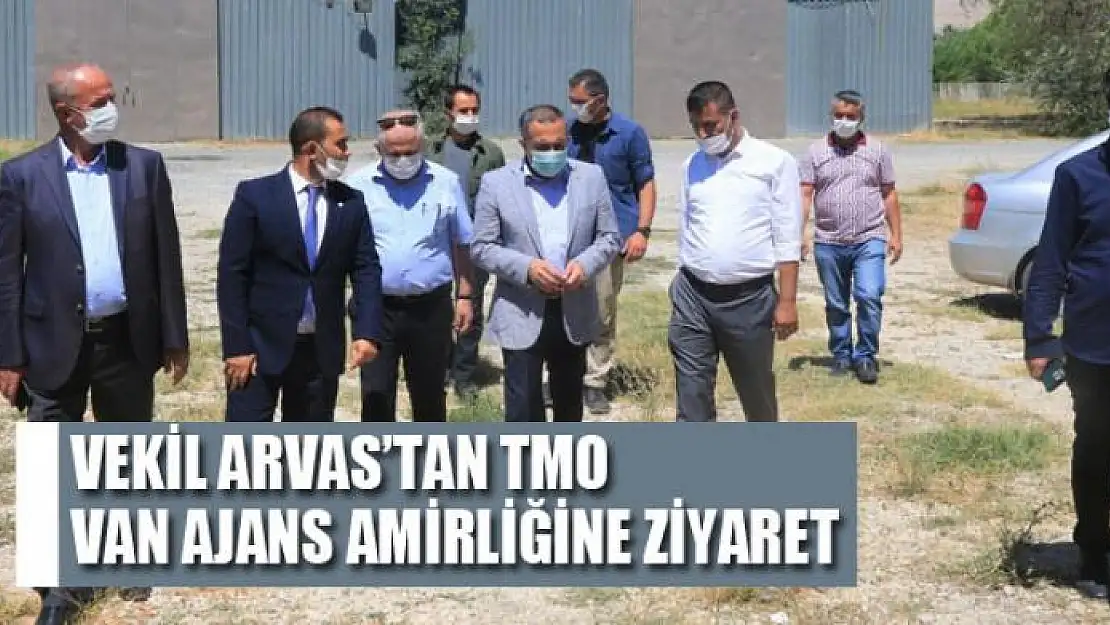 Vekil Arvas'tan TMO Van Ajans Amirliğine ziyaret