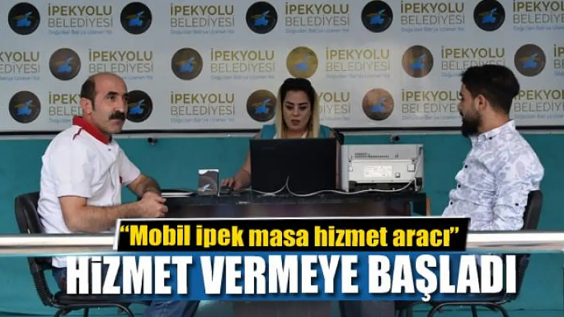 İpekyolu Belediyesi'nin 'Mobil ipek masa hizmet aracı' hizmette