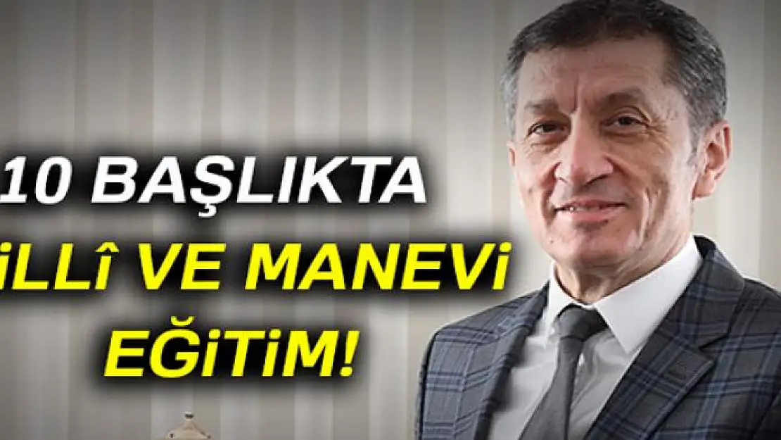 10 başlıkta millî ve manevi eğitim