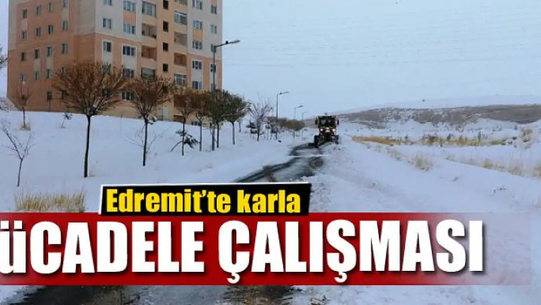 Edremit'te karla mücadele çalışması