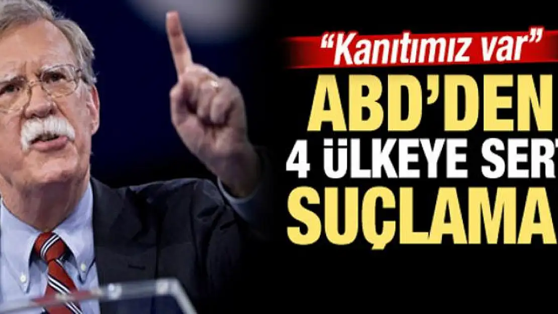 ABD'den 4 ülkeye sert suçlama! 'Kanıtımız var'