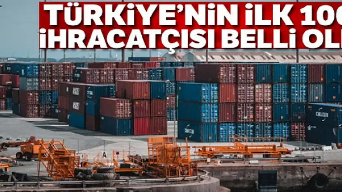 Türkiye'nin ilk 1000 ihracatçısı belli oldu