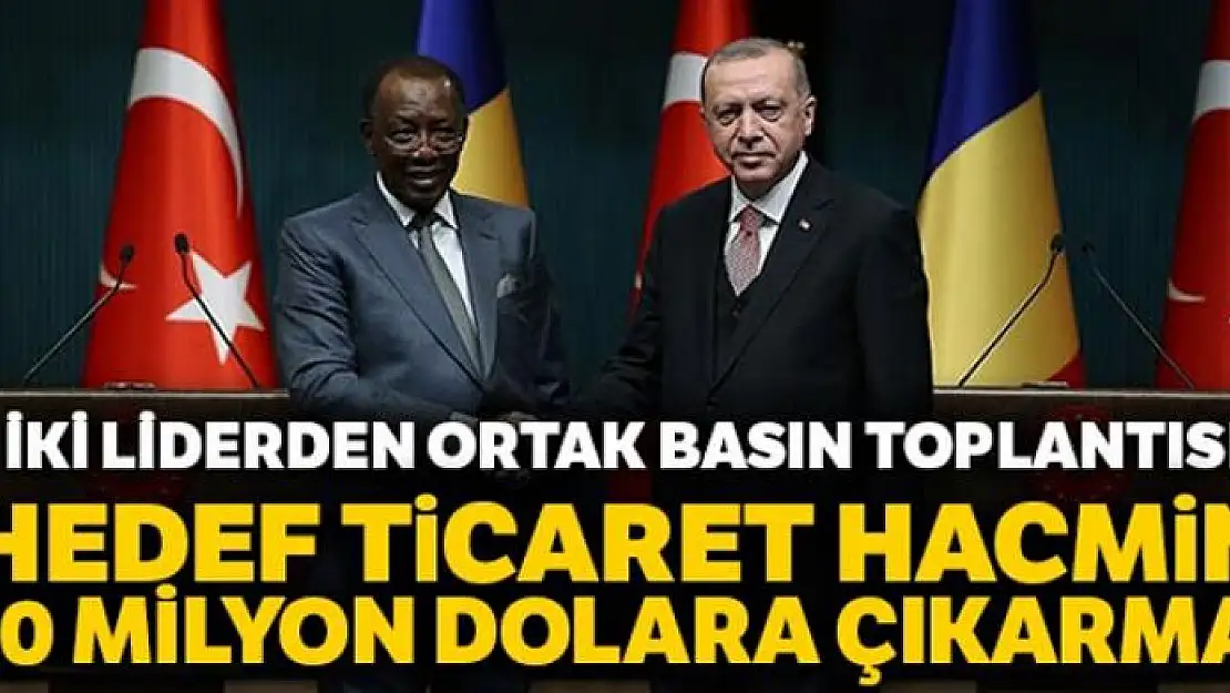 Cumhurbaşkanı Erdoğan: 'Hedef ticaret hacmini 100 milyon dolara çıkarmak'