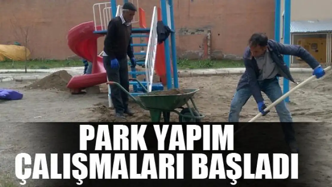 Çaldıran'da park yapımı