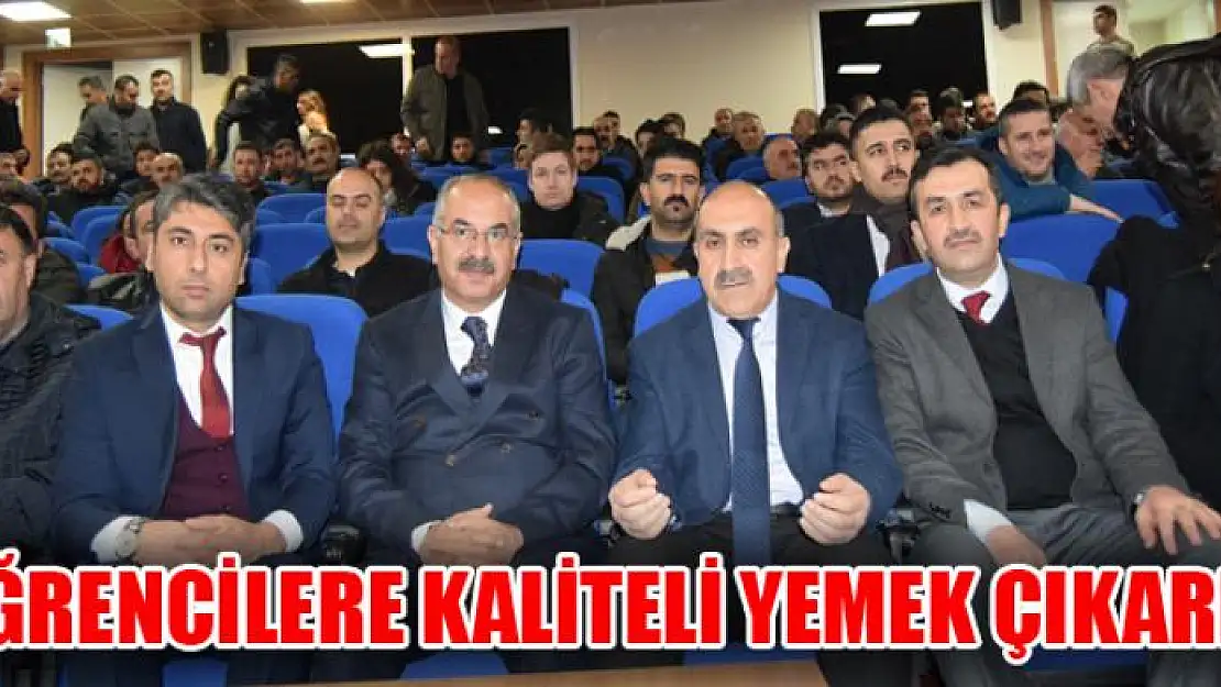 ÖĞRENCİLERE KALİTELİ YEMEK ÇIKARIN