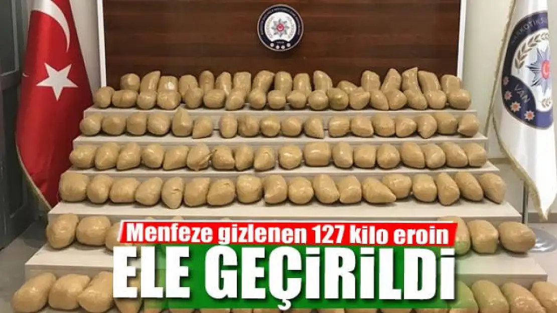 Menfeze gizlenen 127 kilo eroin ele geçirildi