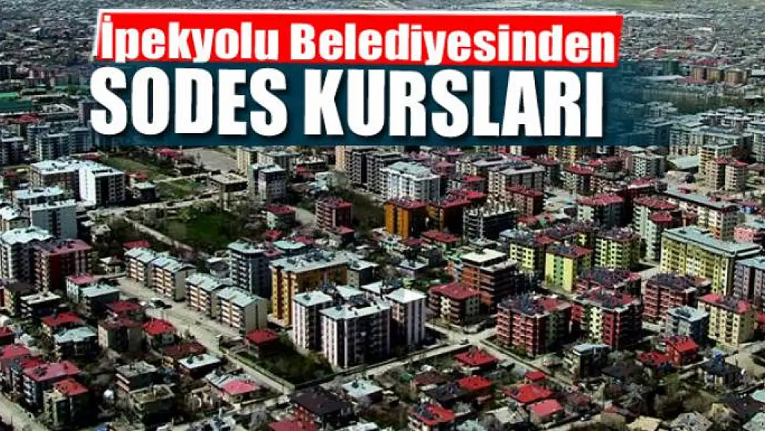 İpekyolu Belediyesinden SODES kursları