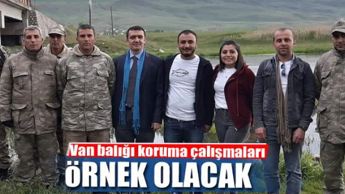 Van balığı koruma çalışmaları örnek olacak