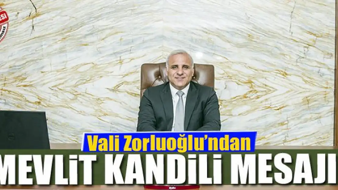 Vali Zorluoğlu'ndan Mevlit Kandili mesajı