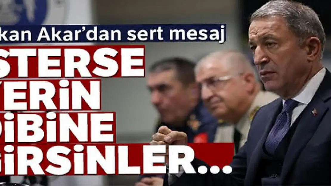 Bakan Akar: 'Şimdi önümüzde Münbiç ve Fırat'ın doğusu var'