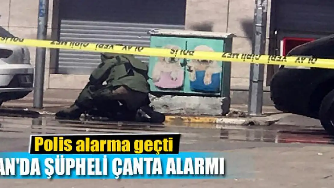 Van'da şüpheli çanta alarmı