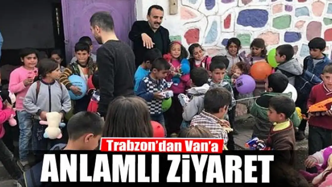 Trabzon'dan Van'a anlamlı ziyaret