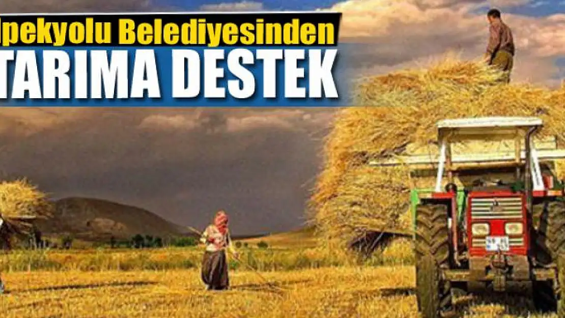 İpekyolu Belediyesinden tarıma destek