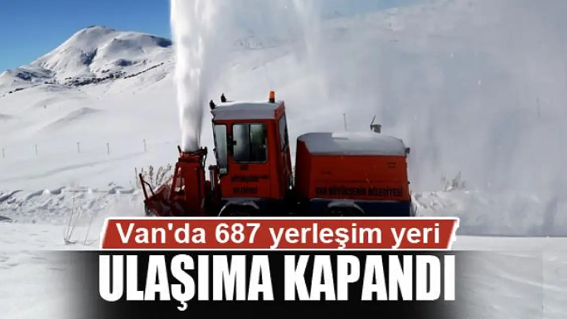 Van'da 687 yerleşim yeri ulaşıma kapandı