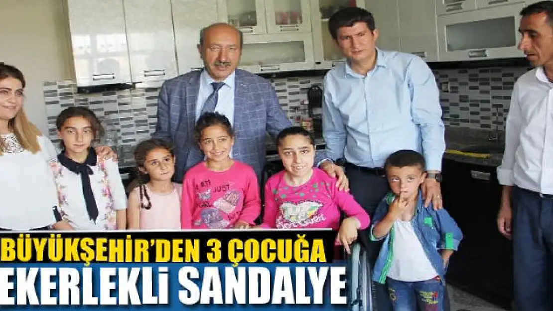 BÜYÜKŞEHİR'DEN 3 ÇOCUĞA TEKERLEKLİ SANDALYE