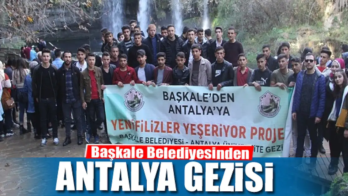 Başkale Belediyesinden Antalya gezisi