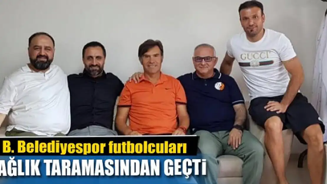 Van Büyükşehir Belediyespor futbolcuları sağlık taramasından geçti