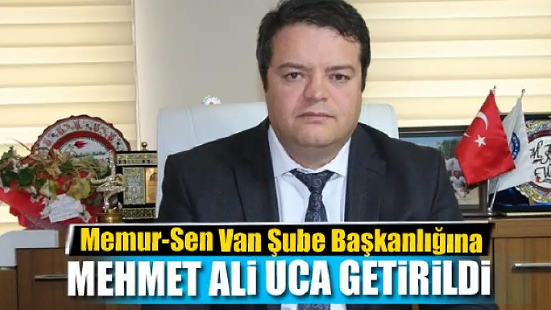 Memur-Sen Van Şube Başkanlığına Uca getirildi