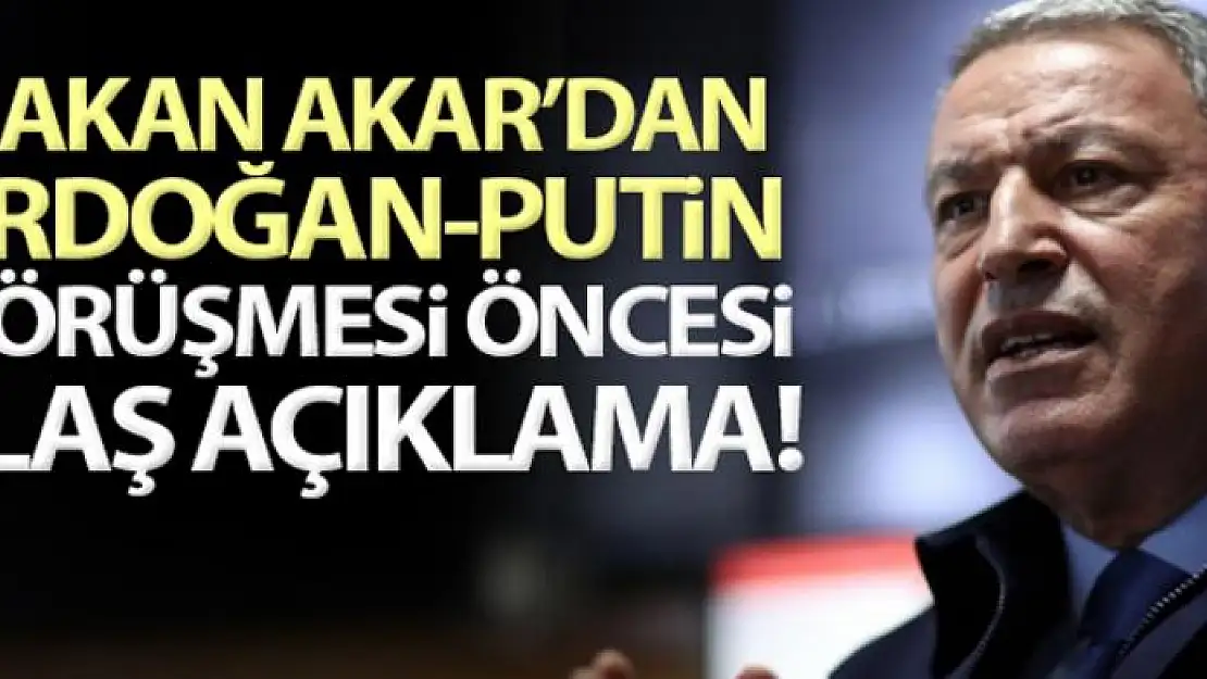 Bakan Akar: 'Bizim amacımız siyasi çözümlerdir, barışçıl yöntemlerdir'