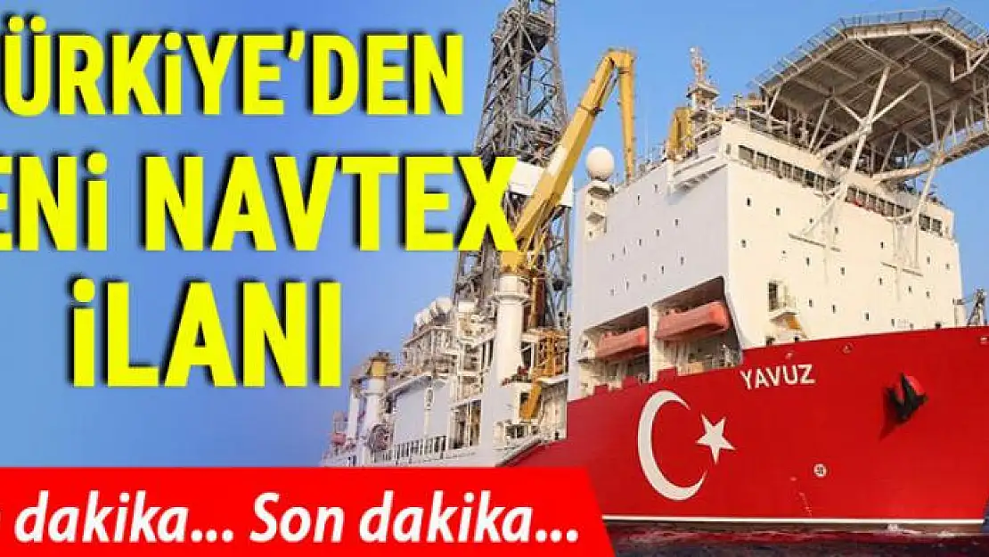 Türkiye'den yeni Navtex ilanı!