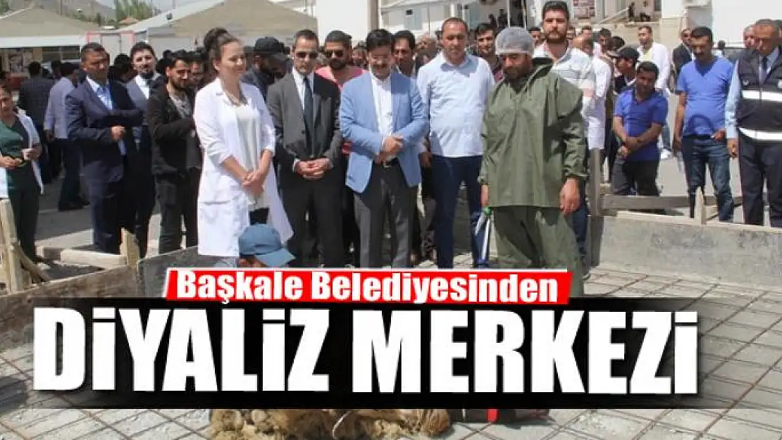 Başkale Belediyesinden diyaliz merkezi