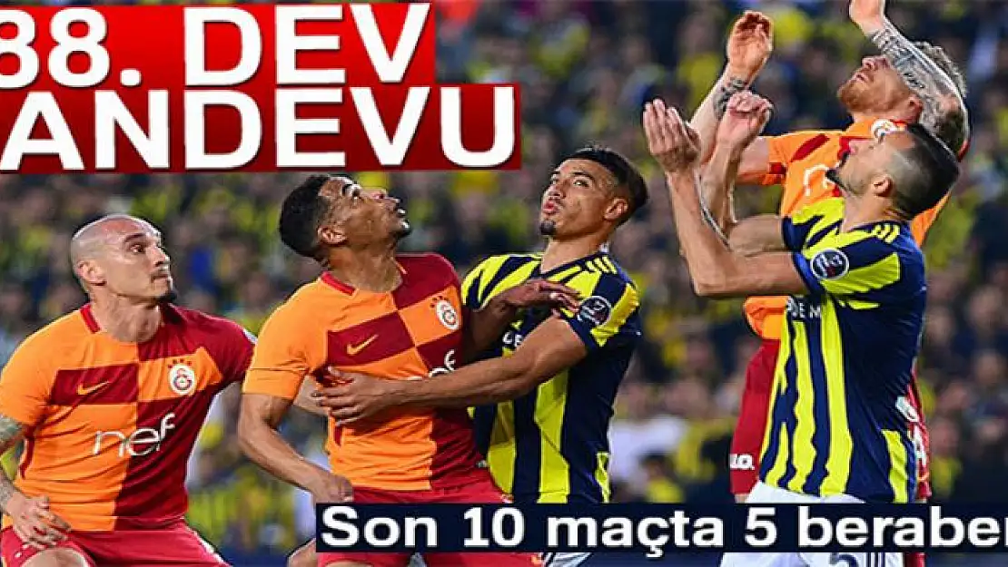 Galatasaray ile Fenerbahçe 388. randevuda