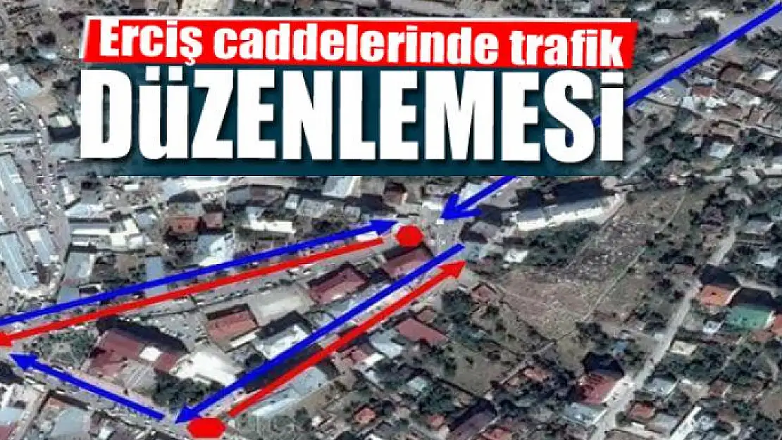 Erciş caddelerinde trafik düzenlemesi 