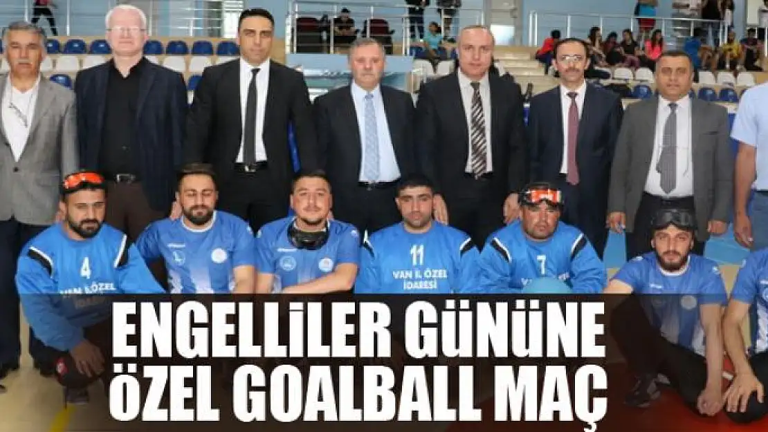 Engelliler gününe özel goalball maç