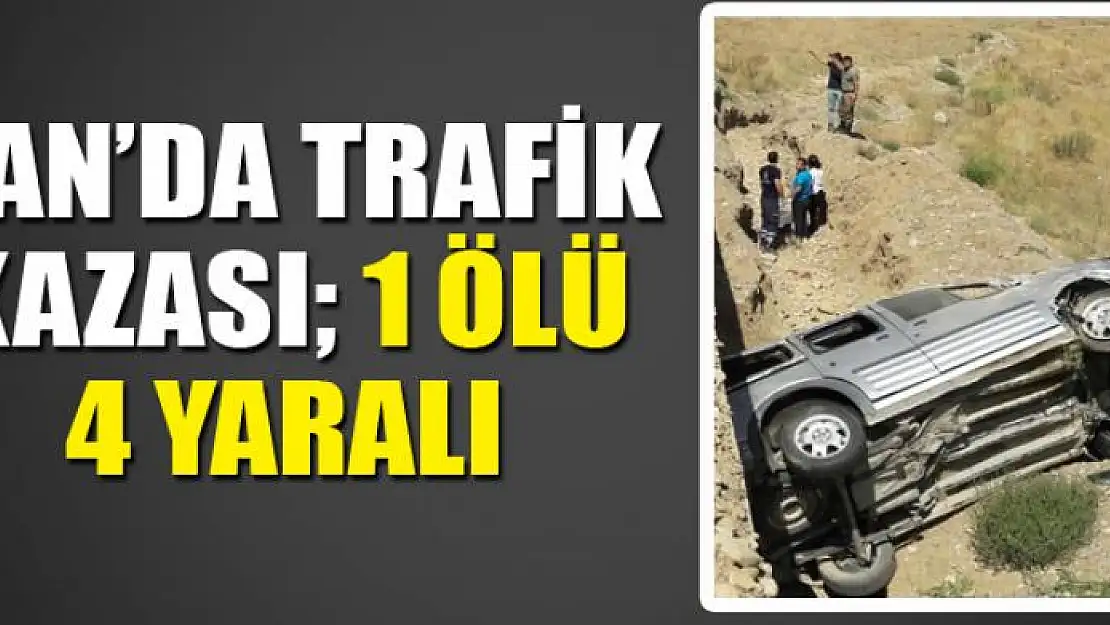 Van'da trafik kazası 1 ölü, 4 yaralı