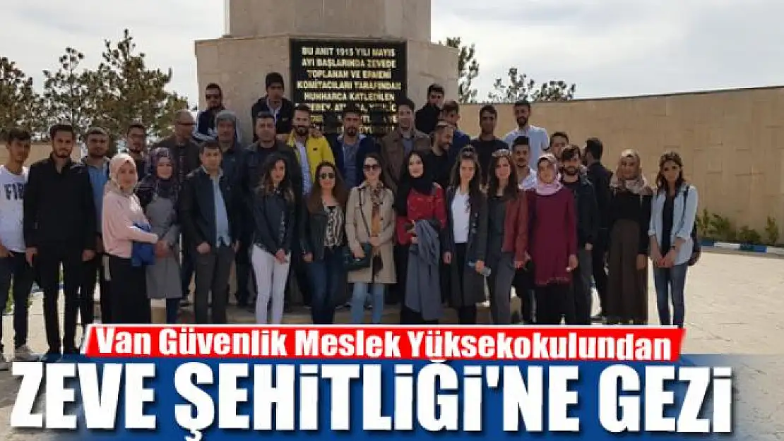 Van Güvenlik Meslek Yüksekokulundan Zeve Şehitliği'ne gezi