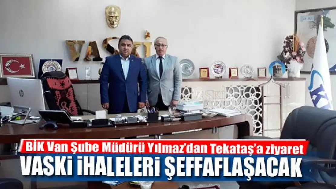 VASKİ İHALELERİ ŞEFFAF YAPILACAK