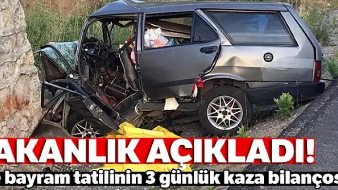 Bakanlık açıkladı! Bayram tatilinin 3 günlük kaza bilançosu