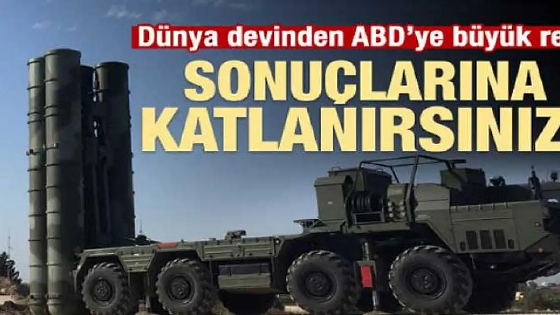 ABD'ye büyük rest: Sonuçlarına katlanırsınız