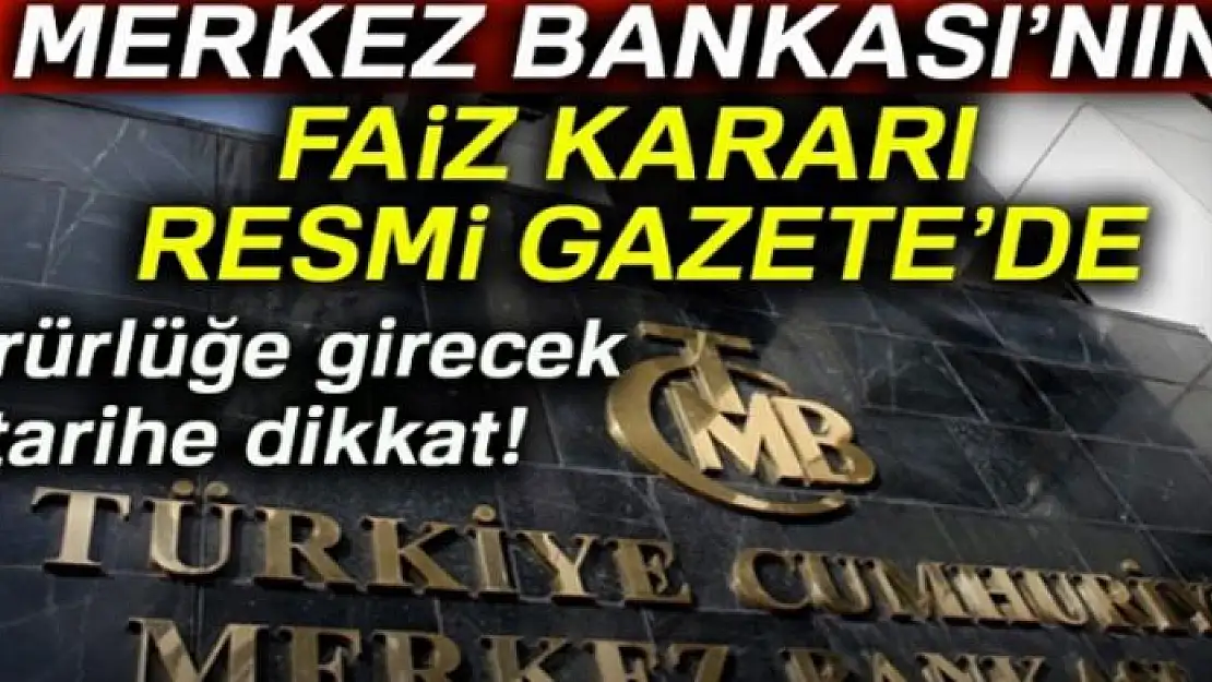 Merkez Bankası'nın faiz kararı Resmi Gazete'de